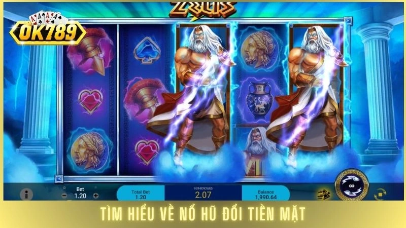 Tìm hiểu về nổ hũ đổi tiền mặt
