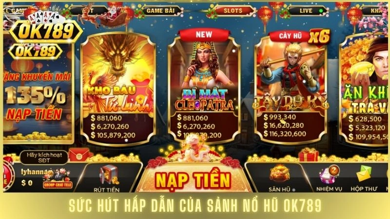 Sức hút hấp dẫn của sảnh nổ hũ OK789